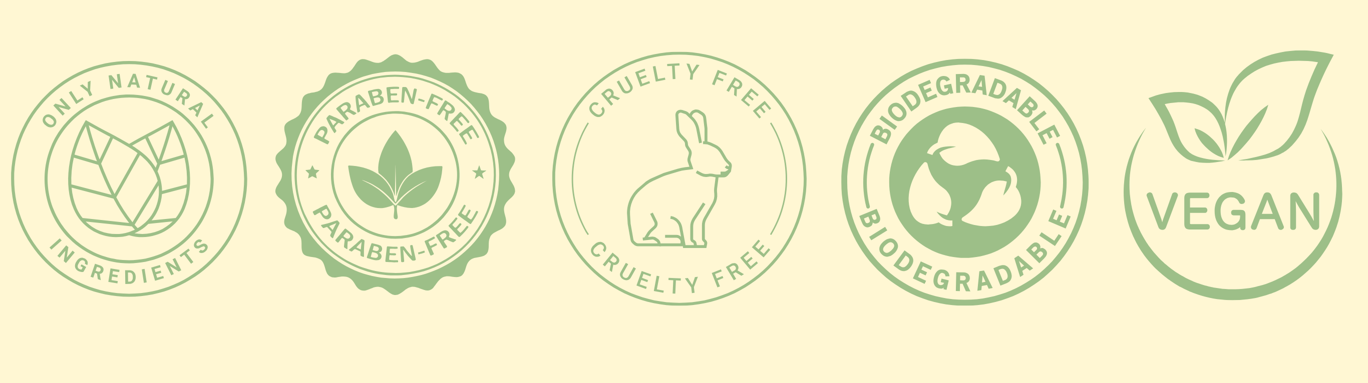 5 green circles on a cream background all with green text in. From left to right in the circles they say: only natural ingredients, paraben-free, cruelty free, biodegradable, vegan